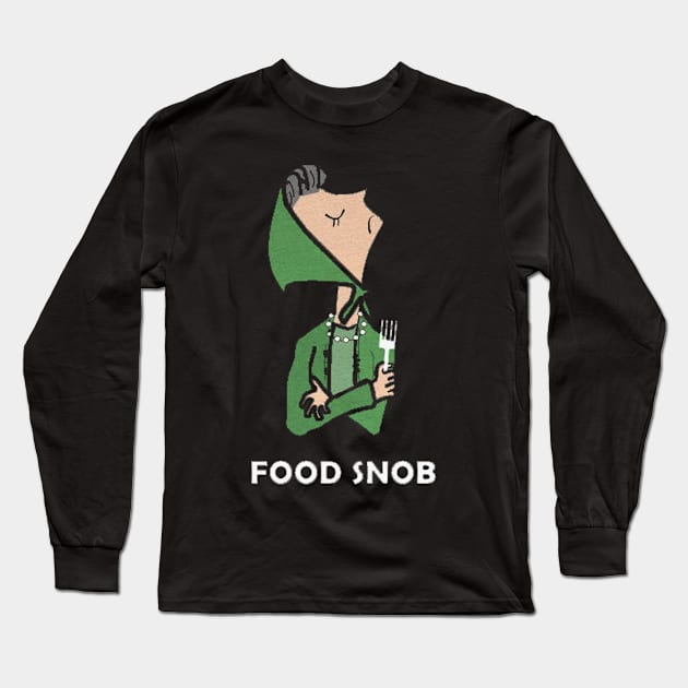 food snob Long Sleeve T-Shirt by logoeagle